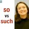 تفاوت So و Such – آموزش انگلیسی در ۶۰ ثانیه BBC