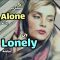 اینستانگلیش – تفاوت Alone و Lonely در زبان انگلیسی